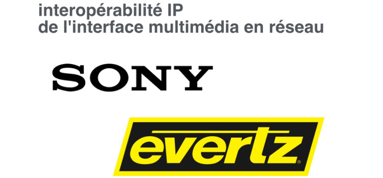 Sony collabora con Evertz all’interoperabilità IP