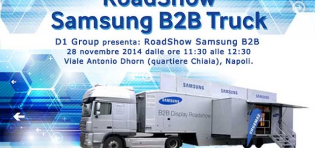 RoadShow Samsung B2B Truck a Napoli il 28 novembre