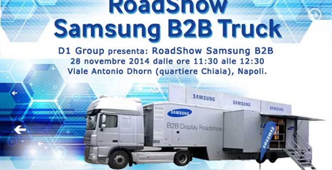 RoadShow Samsung B2B Truck a Napoli il 28 novembre