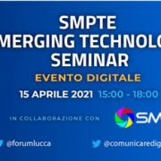 15 aprile 2021: Seminario SMPTE sulle Tecnologie Emergenti