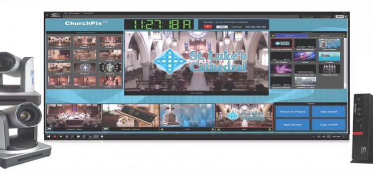 Broadcast Pix presenta ChurchPix, la soluzione di streaming completa per le chiese